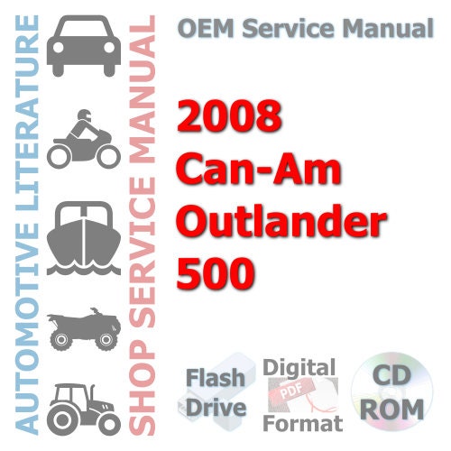 2008 Can-Am Outlander 500 Complete Service Manual