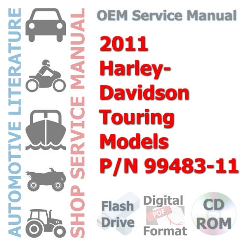 2011 Harley-Davidson Touring Models Service Manual P/N 99483-11 Service Manual