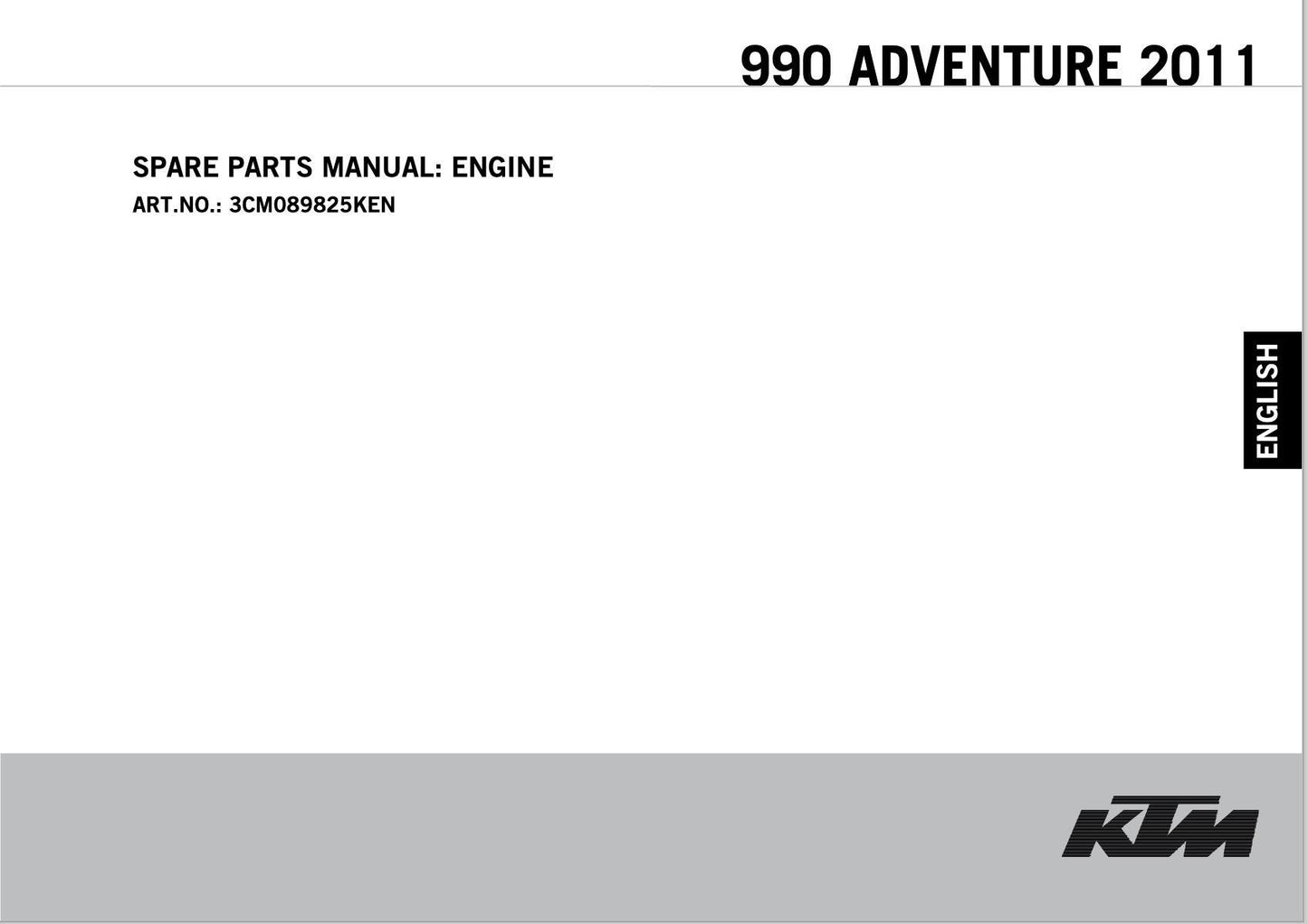 2011 KTM Engine 990 Adventure Spare Parts Manual ART.NO. 3CM089825KEN